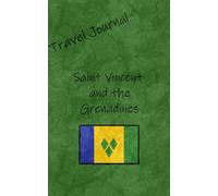 Travel Journal: Saint Vincent and the Grenadines