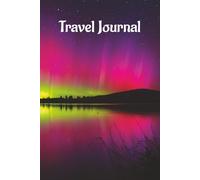 Travel Journal: Softcover notebook to capture your memories and impressions as you explore countries and cultures. | 6x9 inches, 100 lined pages | Great as a gift or to capture your own journey.