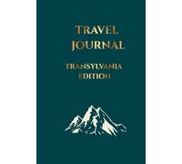 Travel Journal: Transylvania Edition
