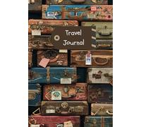 Travel Journal: Travel Notebook: Record trips & memories with guided prompts: Keepsake scrapbook