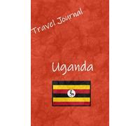 Travel Journal: Uganda