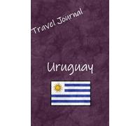 Travel Journal: Uruguay