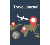 Travel Journal: Where I keep all my cherished memories, captured moments, and unforgettable adventures.