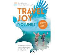 Travel Joy Volume 1: A Concept for Global Travel Excellence