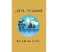 Travel Notebook: A Notebook to record vacations and special events during your travels | College Ruled pages, 6x9 Inches Notebook