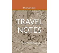 TRAVEL NOTES: ON YOUR ROAD