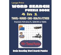(Travel- Nurses- Cars- Health & Fitness) 4 in 1 Word Search Puzzle Book: Word Search with Easy to Read Print about Travel, Nurses, Cars, Health & ... for Vacations, Holidays and Free Times