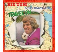 Travel On by Big Tom & The Travellers