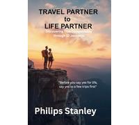Travel Partner to Life Partner: 12 Journeys to Test Compatibility Before Marriage