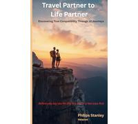 Travel Partner to Life Partner: 12 Journeys to Test Compatibility Before Marriage