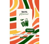 Travel Planner: Organization Notebook and Checklist to Prepare Your Vacations, Road Trips, and City Breaks Plan your trips easily with clear pages, a ... and a compact format you can take anywhe