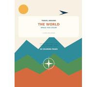 Travel Quest: Travel Around the World , while you color