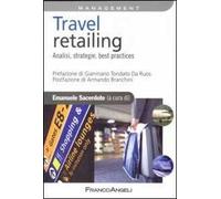 Travel retailing. Analisi, strategie, best practices