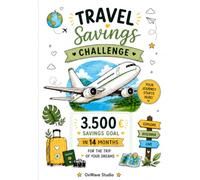 Travel Savings Challenge & Vacation Planner Workbook: 14-Month Savings Challenge, Budget Tracker, Trip Planner, Travel Journal & Notes: Save for Your ... Budget Planning and Travel Memories