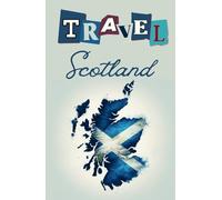 Travel Scotland: Organise your trip with this combined planner and journal. Blank Map, Trip Planner, Packing List, Budget, Bucket list & Expenses pages and more!