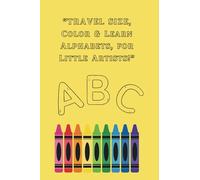 TRAVEL SIZE, Color & Learn Alphabets, for Little Artists!
