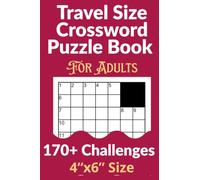 Travel Size Crossword Puzzle Book for Adults: Pocket Size Edition: Large Print | 170+ Challenges | 4" x 6" format | Travel-friendly Mini Crosswords | ... Stimulation | Relaxing Hobbies | 443 Pages