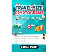 Travel Size Cryptograms Puzzle Book: Large Print Fun Engaging Travel Size Cryptograms Puzzle for Adults, Small Pocket Size Cryptoquotes, Improve your Memory During Traveling