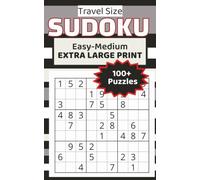 Travel Size Sudoku: 100+ Easy to Medium Sudoku Puzzles with Extra Large 30pt Type | Portable 5 x 8 Travel Edition for Adults and Seniors
