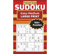 Travel Size Sudoku: 150+ Easy to Medium Large Print Puzzles | 5 x 8 Portable Edition with Large 20pt Type