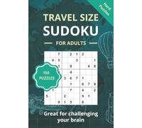 Travel Size Sudoku: 150 hard level fun Sudoku Puzzles, challenge your brain, Compact Sudoku Puzzles to Enjoy Anywhere, Anytime | 6 x 9 inches | Perfect for long journeys