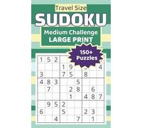 Travel Size Sudoku Medium Challenge Edition: 150+ Large Print Sudoku Puzzles 20pt | Progressive Medium Difficulty | Portable 5 x 8 Travel Edition
