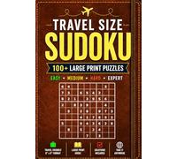 Travel Size Sudoku: Two Puzzles Per Page | Easy, Medium, Hard & Expert | Large Print Puzzle Book | The Perfect Gift for Puzzle Lovers