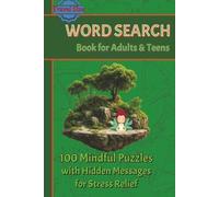 Travel Size Word Search for Adults: 100 Mindful Puzzles with Hidden Messages for Stress Relief: Portable 6×9 travel size • easy-to-read large font • ... senior-friendly cognition • perfect gift