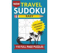 TRAVEL SUDOKU: 110 Easy sudoku puzzles for all ages