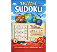 Travel Sudoku: 40 Sudoku Puzzles with a Hidden Travel Word Twist