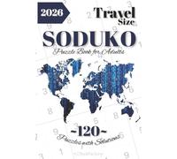 Travel Sudoku Book for Adults: Soduko Travel Book | 6x9 120 Puzzles with Solutions |Travel Size Gift for Adults | Sudoku Puzzle Book for Adults