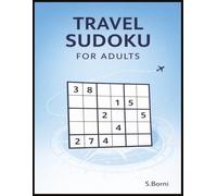 Travel Sudoku for Adults: A Practical Puzzle Companion for Journeys, Vacations, and Time on the Move