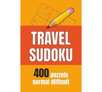 Travel Sudoku: For teens and adult, 400 puzzels, normal difficult