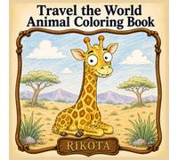 Travel the World Animal Coloring Book: 30 Quirky Animal Coloring Pages Featuring Lovable Creatures from Around the World