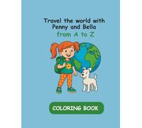 Travel the world with Penny and Bella - from A to Z