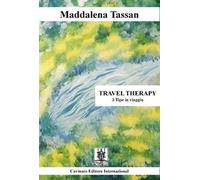 Travel therapy. 3 tipe in viaggio