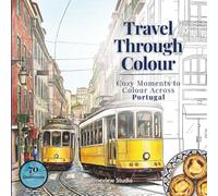 Travel Through Colour: Cozy Moments to Colour Across Portugal