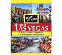 TRAVEL THRU HISTORY Discover Las Vegas