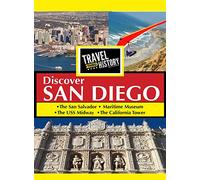TRAVEL THRU HISTORY Discover San Diego