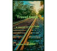 Travel trackA Journey on Life's Train