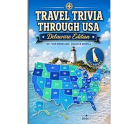 Travel Trivia Through USA (Book 1): Delaware Edition