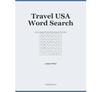 Travel USA Word Search: 100 Large Print American Puzzles for Adults and Seniors with Full Solutions