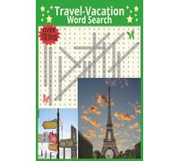 Travel-Vacation Word Search: Easy to Read Print about Travel, Vacation, Countries, Cities and more | 6 X 9 inches, 126 pages, 60+ puzzles | Gifts for Holidays and Free Time