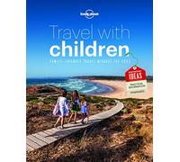 Lonely Planet Travel with Children (Tascabile) Lonely Planet