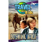 Travel With Kids: Botswana, Africa (DVD) Jeremy Simmons