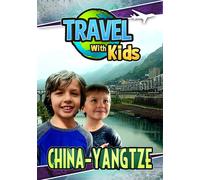 Travel With Kids: China-Yangtze (DVD) Jeremy Simmons