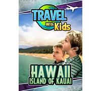 Travel With Kids: Hawaii, Island Of Kauai (DVD) Jeremy Simmons