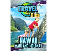 Travel With Kids: Maui Hawaii
