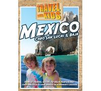 Travel With Kids: Mexico, Baja & Cabo (DVD) Jeremy Simmons