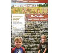 Travel With Kids - Mexico-Yucatan Mayan Riviera